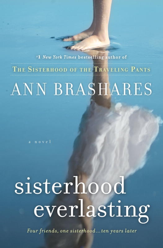 Sisterhood Everlasting by Ann Brashares (Random House)